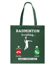 Badminton Is Calling Tote Bag tile