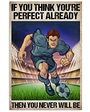 Soccer If You Think You're Perfect 11x17 Poster front