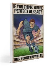 Soccer If You Think You're Perfect Gallery Wrapped Canvas Prints tile