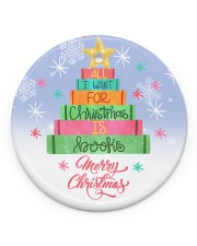 Librarian All I Want For Christmas Circle ornament - single (porcelain) front