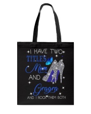 I Have Two Titles Mom And Gragra Tote Bag tile
