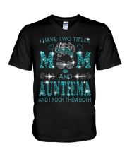 I Have Two Titles Mom And Auntiema V-Neck T-Shirt tile