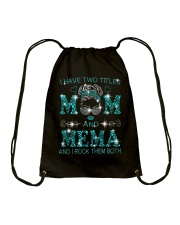 I Have Two Titles Mom And Mema Drawstring Bag tile