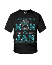 I Have Two Titles Mom And Jan Youth T-Shirt tile