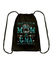 I Have Two Titles Mom And G-Ma Drawstring Bag tile