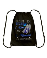 I Have Two Titles Mom And Mamak Drawstring Bag tile