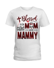 Blessed To Be Called Mom And Mammy Ladies T-Shirt tile