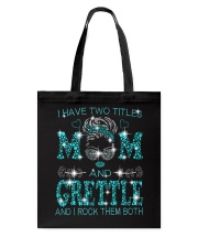 I Have Two Titles Mom And Grettle Tote Bag tile