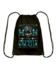 I Have Two Titles Mom And Grettle Drawstring Bag tile
