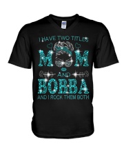 I Have Two Titles Mom And Bobba V-Neck T-Shirt tile