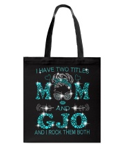 I Have Two Titles Mom And Gjo Tote Bag tile