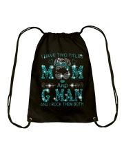 I Have Two Titles Mom And G Man Drawstring Bag tile