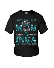 I Have Two Titles Mom And Inga Youth T-Shirt tile
