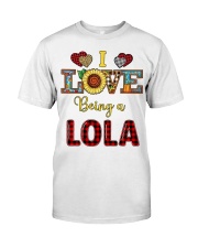 I Love Being A Lola Classic T-Shirt front