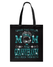 I Have Two Titles Mom And Grannyfranny Tote Bag tile