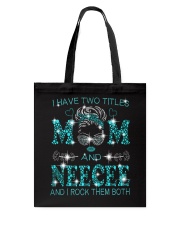 I Have Two Titles Mom And Neecee Tote Bag tile