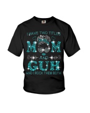 I Have Two Titles Mom And Guh Youth T-Shirt tile