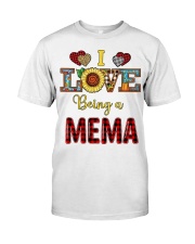 I Love Being A Mema Classic T-Shirt front