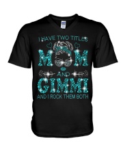 I Have Two Titles Mom And Gimmi V-Neck T-Shirt tile