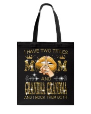 I Have Two Titles Mom And Grandma Grandma Tote Bag tile