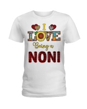 I Love Being A Noni Ladies T-Shirt tile