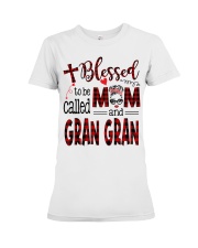 Blessed To Be Called Mom And Gran Gran Premium Fit Ladies Tee tile