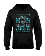 I Have Two Titles Mom And Jily Hooded Sweatshirt tile