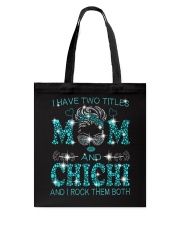 I Have Two Titles Mom And Chichi Tote Bag tile