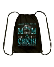 I Have Two Titles Mom And Chichi Drawstring Bag tile