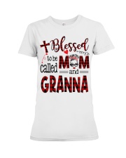 Blessed To Be Called Mom And Granna Premium Fit Ladies Tee tile