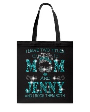 I Have Two Titles Mom And Jenny Tote Bag tile