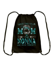 I Have Two Titles Mom And Nonna Drawstring Bag tile