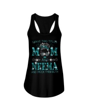 I Have Two Titles Mom And Neema Ladies Flowy Tank tile