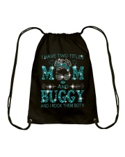 I Have Two Titles Mom And Buggy Drawstring Bag tile