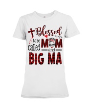 Blessed To Be Called Mom And Big ma Premium Fit Ladies Tee tile