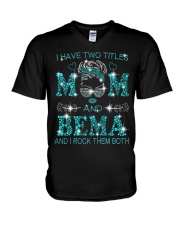 I Have Two Titles Mom And Bema V-Neck T-Shirt tile