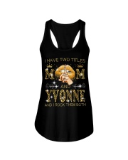 I Have Two Titles Mom And Yvonne Ladies Flowy Tank tile