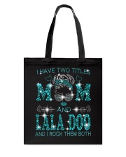 I Have Two Titles Mom And Lala Doo Tote Bag tile