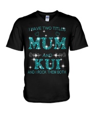 I Have Two Titles Mum And Kui V-Neck T-Shirt tile
