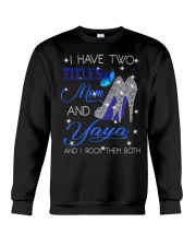 I Have Two Titles Mom And Yaya Crewneck Sweatshirt tile