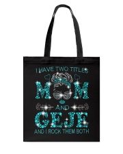 I Have Two Titles Mom And Geje Tote Bag tile