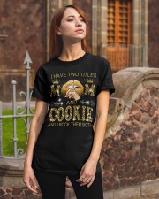 I Have Two Titles Mom And COOKIE Classic T-Shirt apparel-classic-tshirt-lifestyle-06
