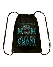 I Have Two Titles Mom And Ghani Drawstring Bag tile