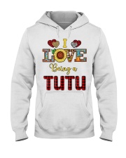 I Love Being A Tutu Hooded Sweatshirt tile