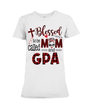Blessed To Be Called Mom And GPA Premium Fit Ladies Tee tile