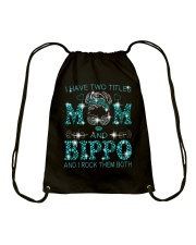 I Have Two Titles Mom And Bippo Drawstring Bag tile