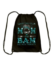I Have Two Titles Mom And Bam Drawstring Bag tile