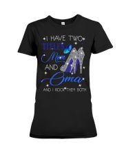 I Have Two Titles Mom And Oma Premium Fit Ladies Tee tile
