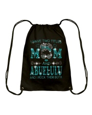 I Have Two Titles Mom And Abuelulu Drawstring Bag tile