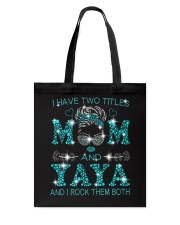 I Have Two Titles Mom And Yaya Tote Bag tile